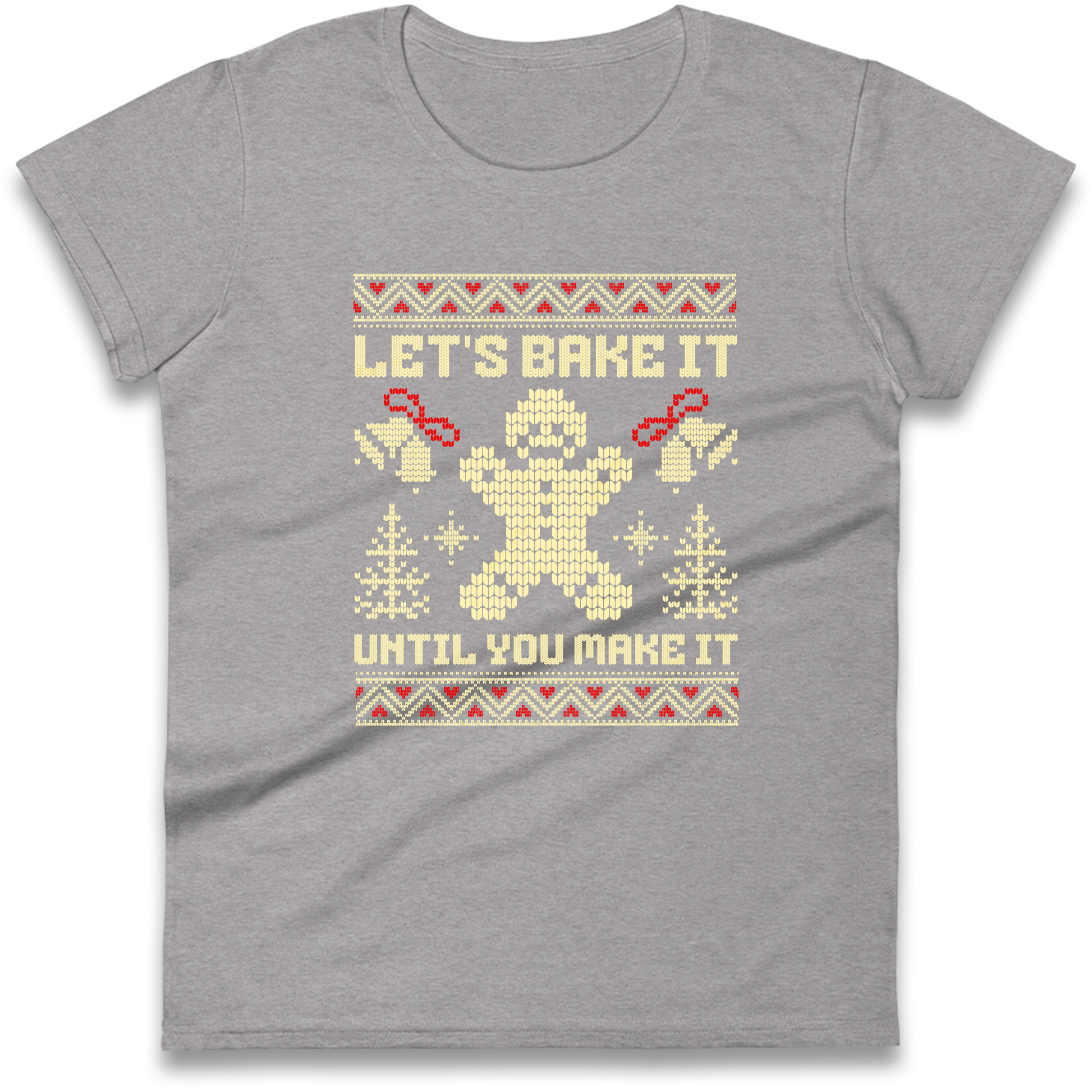 Lets Bake It Until You Make it Christmas Ladies Shirt