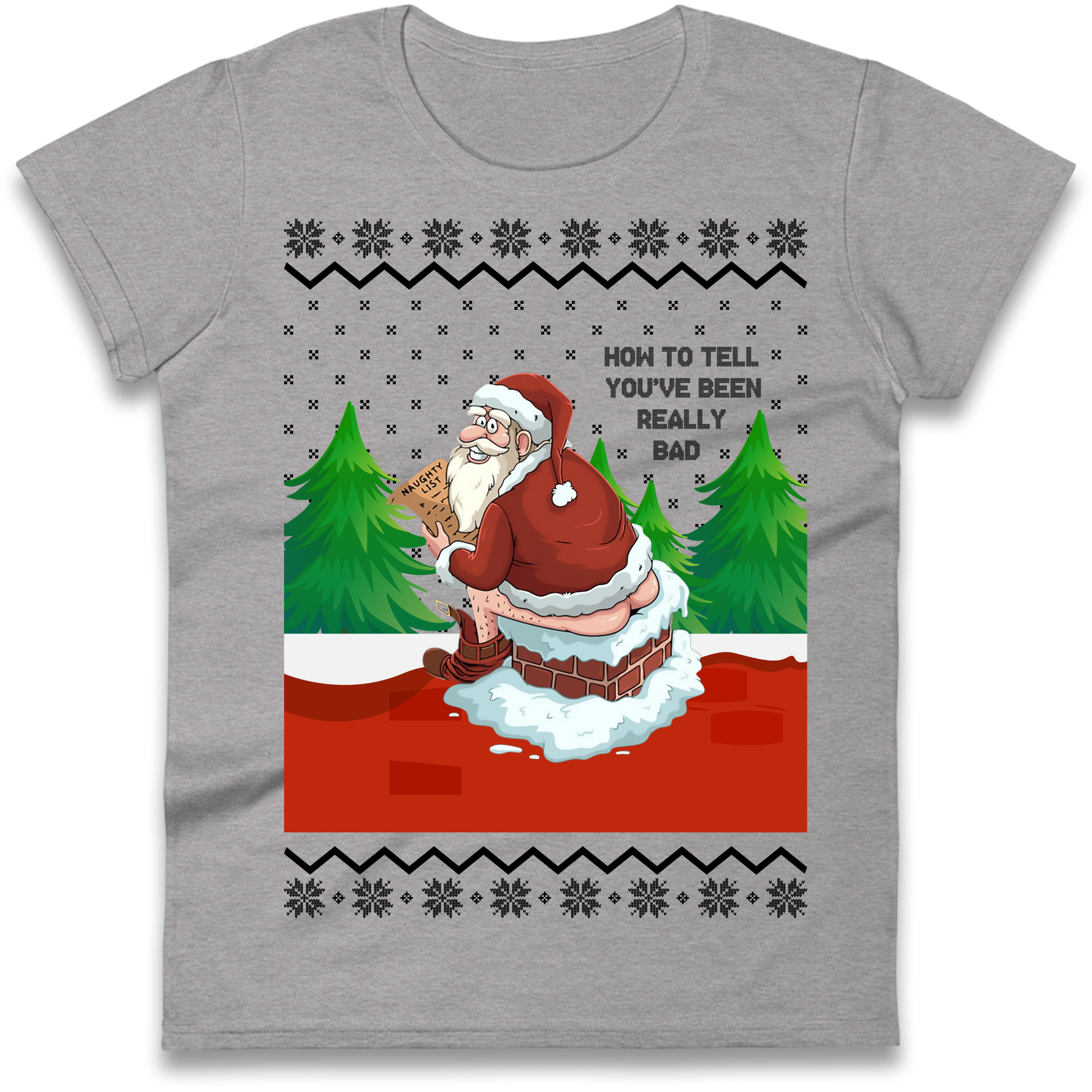 How To Tell That You've Been Really Bad Ladies Shirt