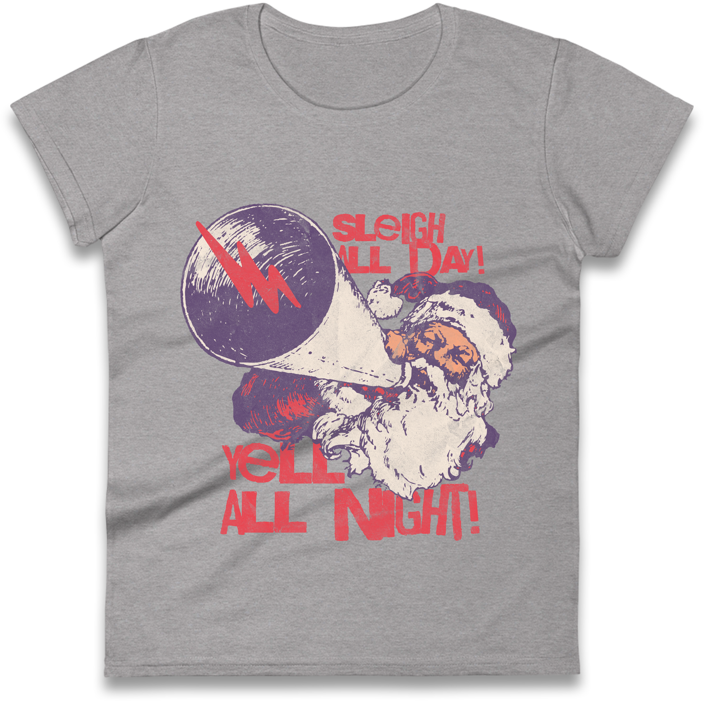 Sleigh All Day Yell All Night Santa Christmas Ladies Shirt