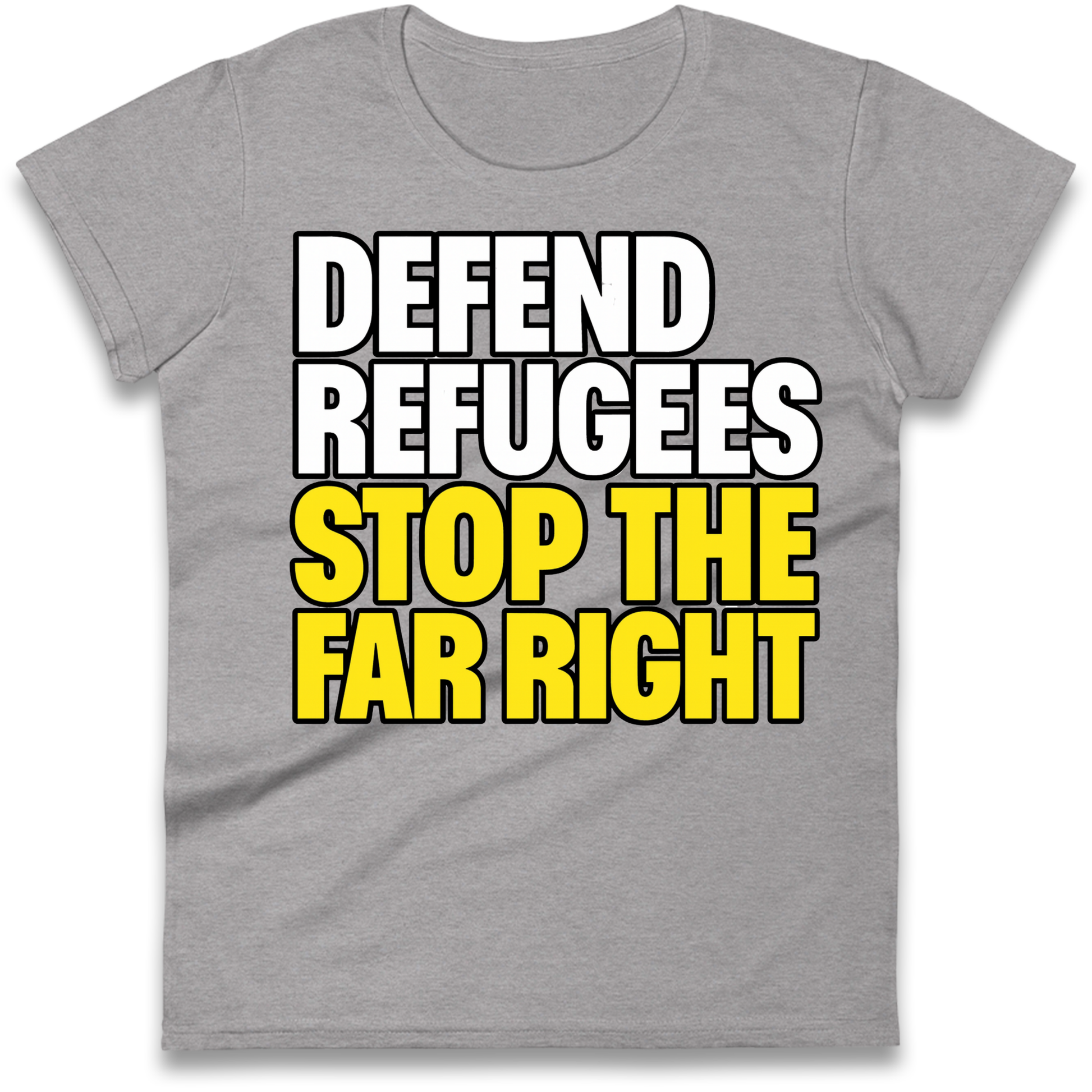 Defend Refugees Stop The Far Right Ladies Shirt