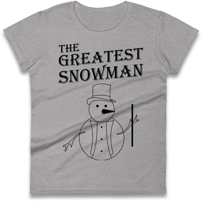 The Greatest Snowman Christmas Ladies Shirt