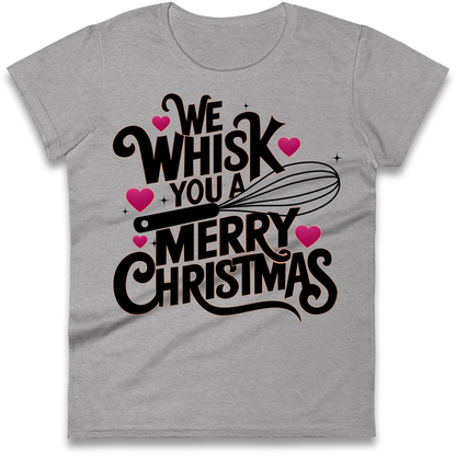 We Whisk You a Merry Christmas Ladies Shirt