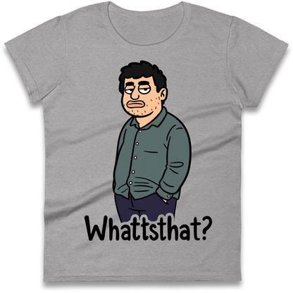 Whattsthat Ladies Shirt
