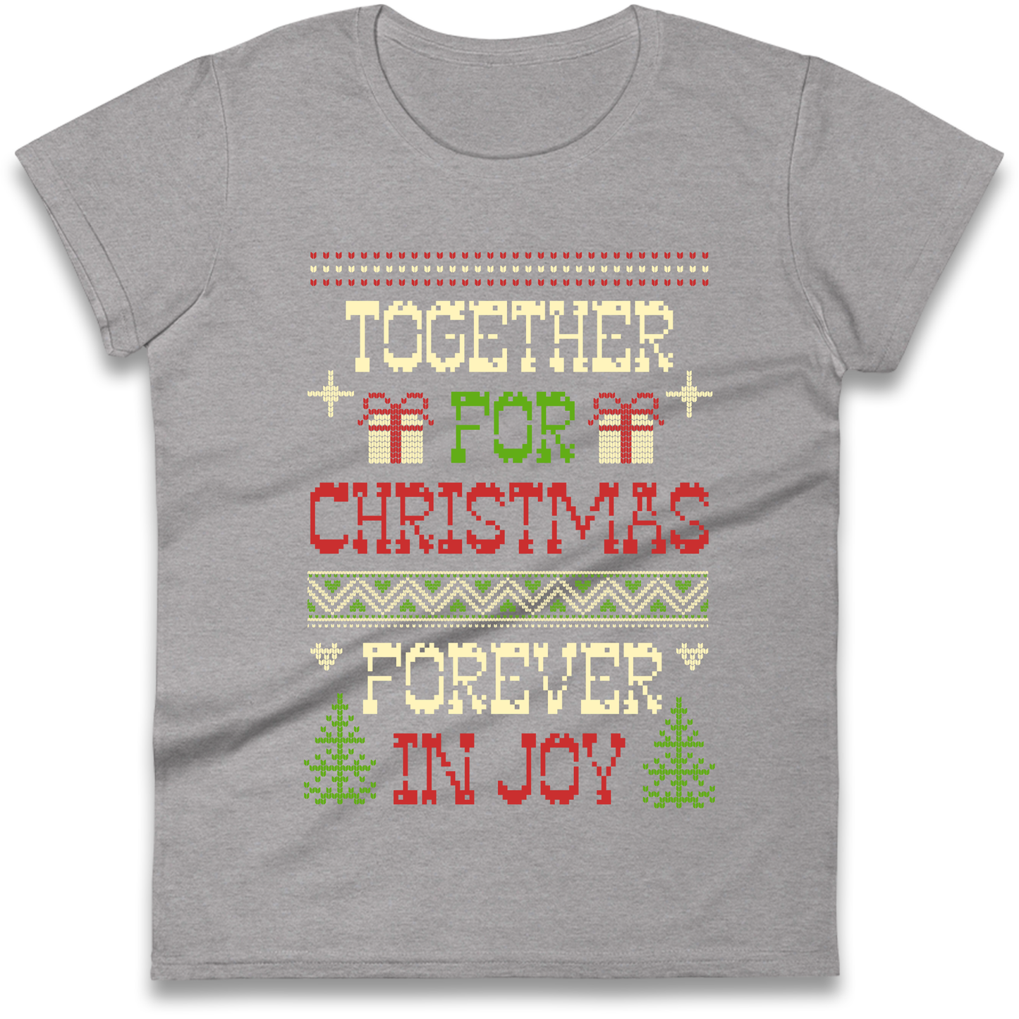 Together for Christmas Forever in Joy Christmas Ladies Shirt