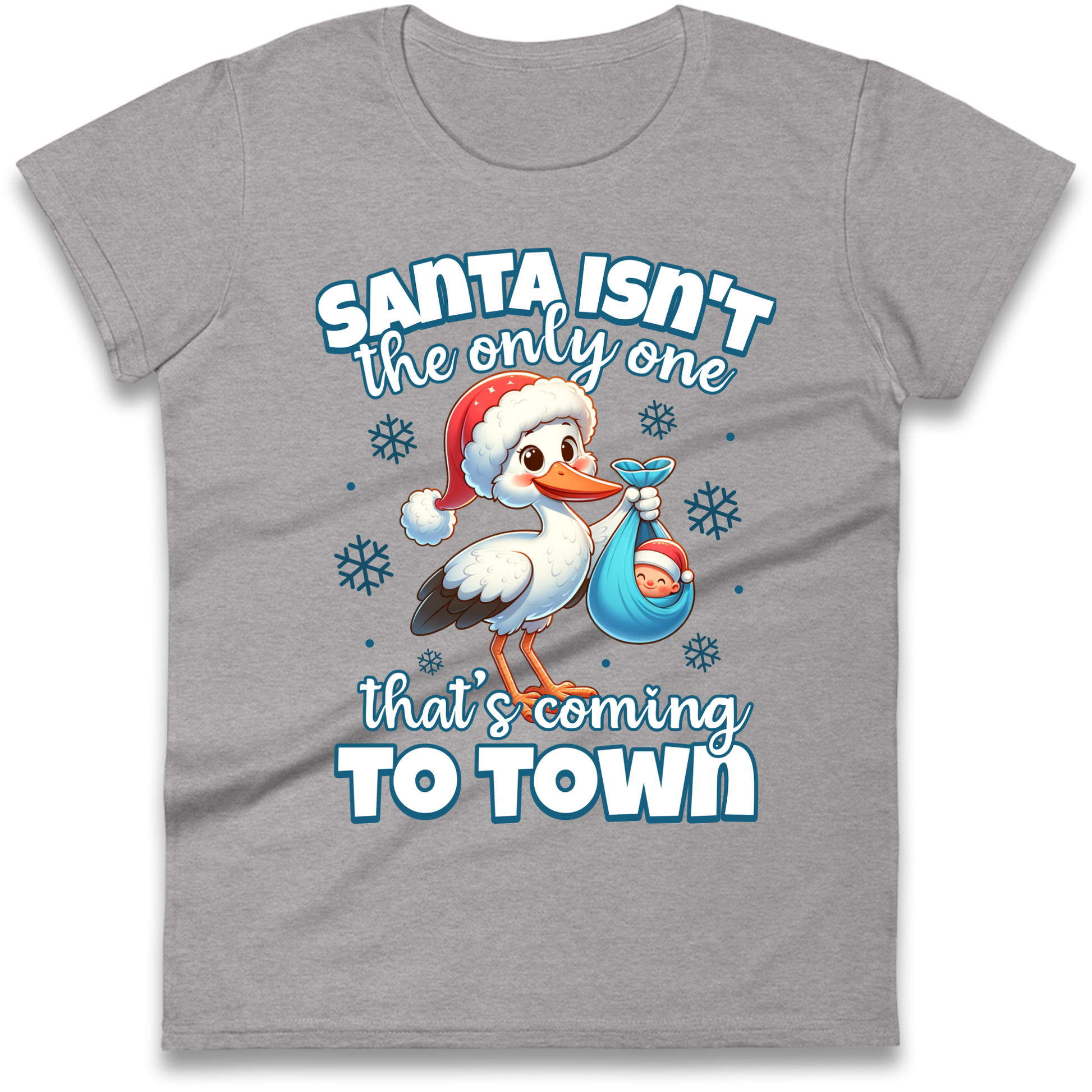 Santa isn't The Only One Thats Coming To Town Christmas Ladies Shirt