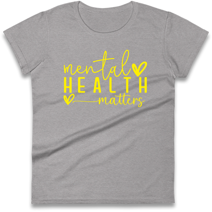 Mental Health Matters Ladies Shirt