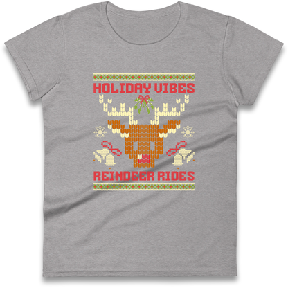 Holiday Vibes Reindeer Rides Christmas Ladies Shirt