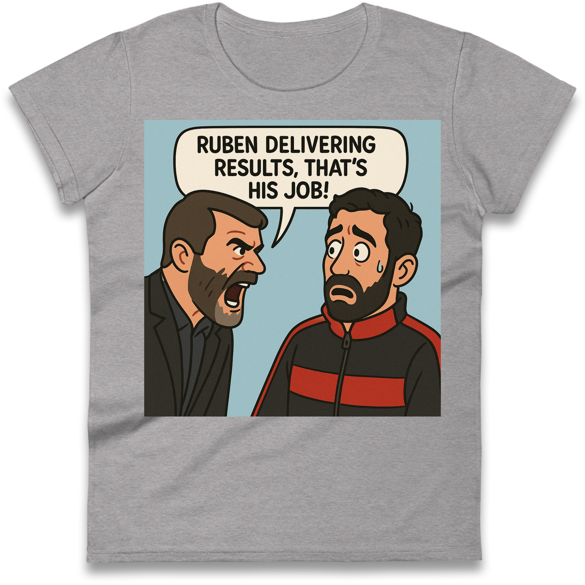 Ruben Delivering Results That's His Job Ladies Shirt