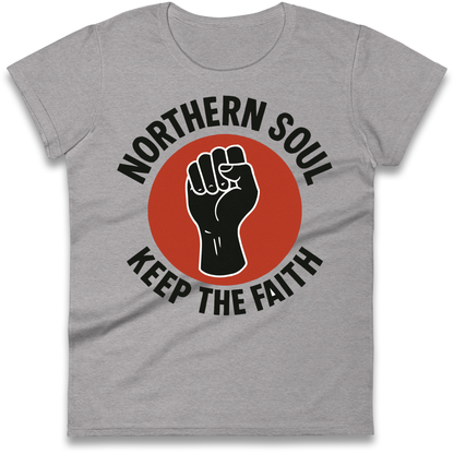 Northern Soul Keep The Faith Ladies Shirt