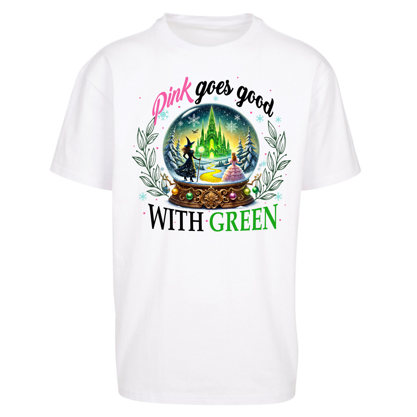 Wicked Pink Goes Good With Green Oversized T Shirt