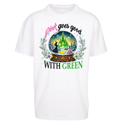 Wicked Pink Goes Good With Green Oversized T Shirt