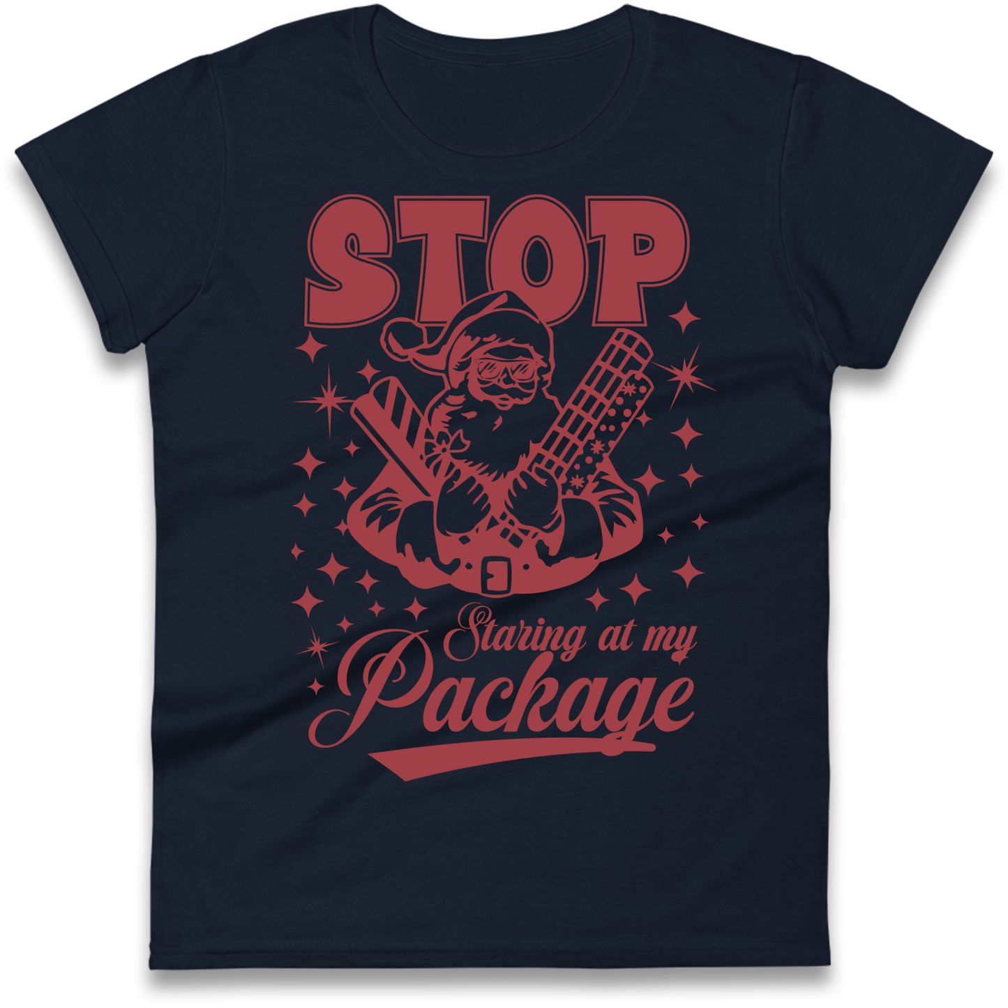 Stop Staring at My Package Christmas Ladies Shirt