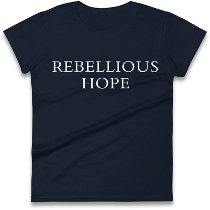 Rebellious Hope Embroidered Ladies Shirt
