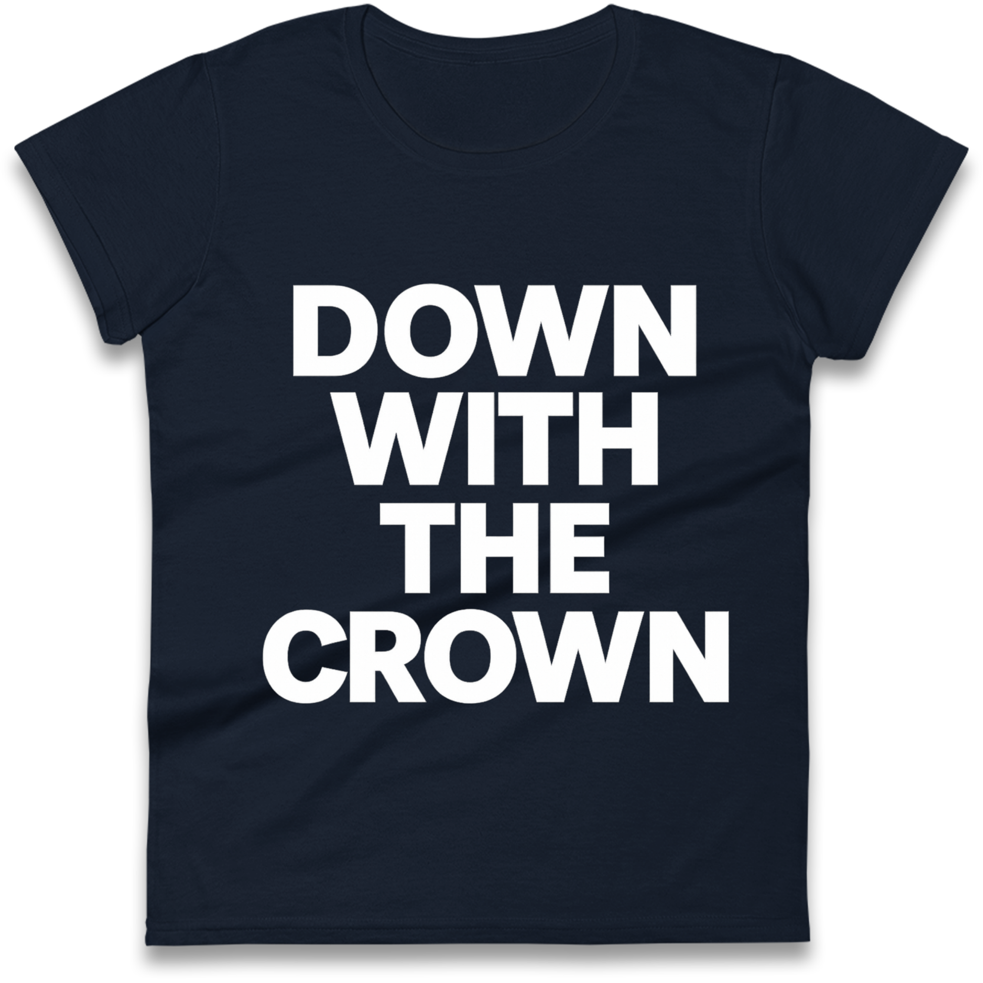 DOWN WITH THE CROWN Ladies Shirt