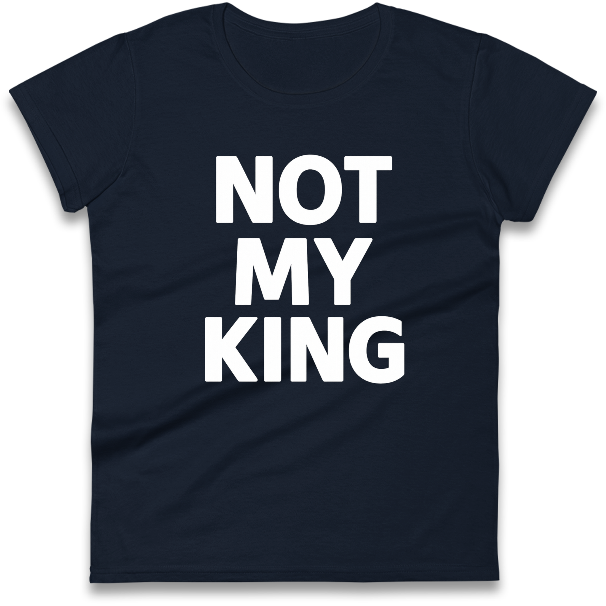 Not My King Ladies Shirt