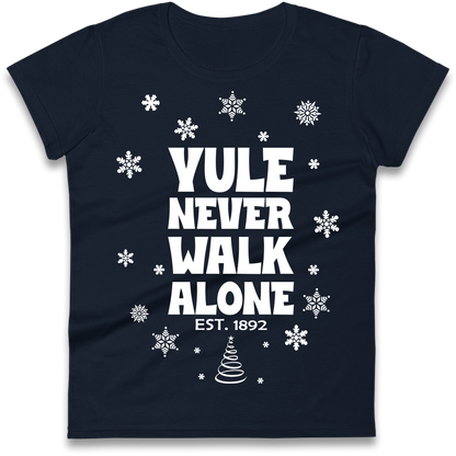Yule Never Walk Alone Liverpool Christmas Ladies Shirt