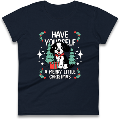 Have Yourself a Merry Little Christmas Ladies Shirt