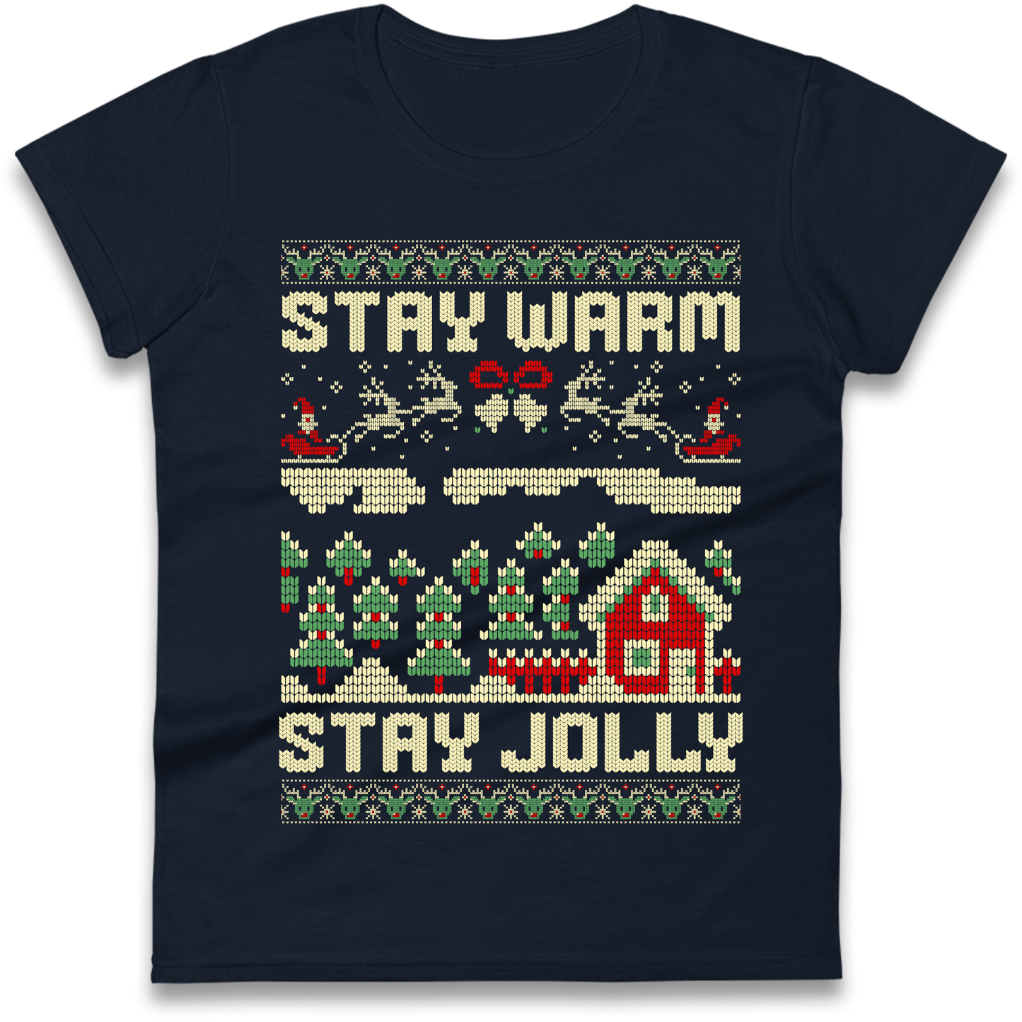 Stay Warm Stay Jolly Christmas Ladies Shirt