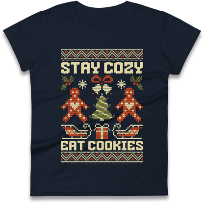 Stay Cozy Eat Cookies Christmas Ladies Shirt