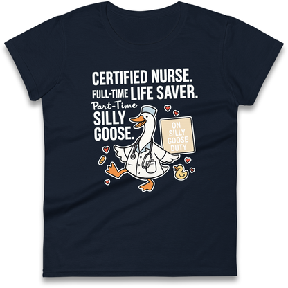 Full Time Nurse Part Time Silly Goose Ladies Shirt