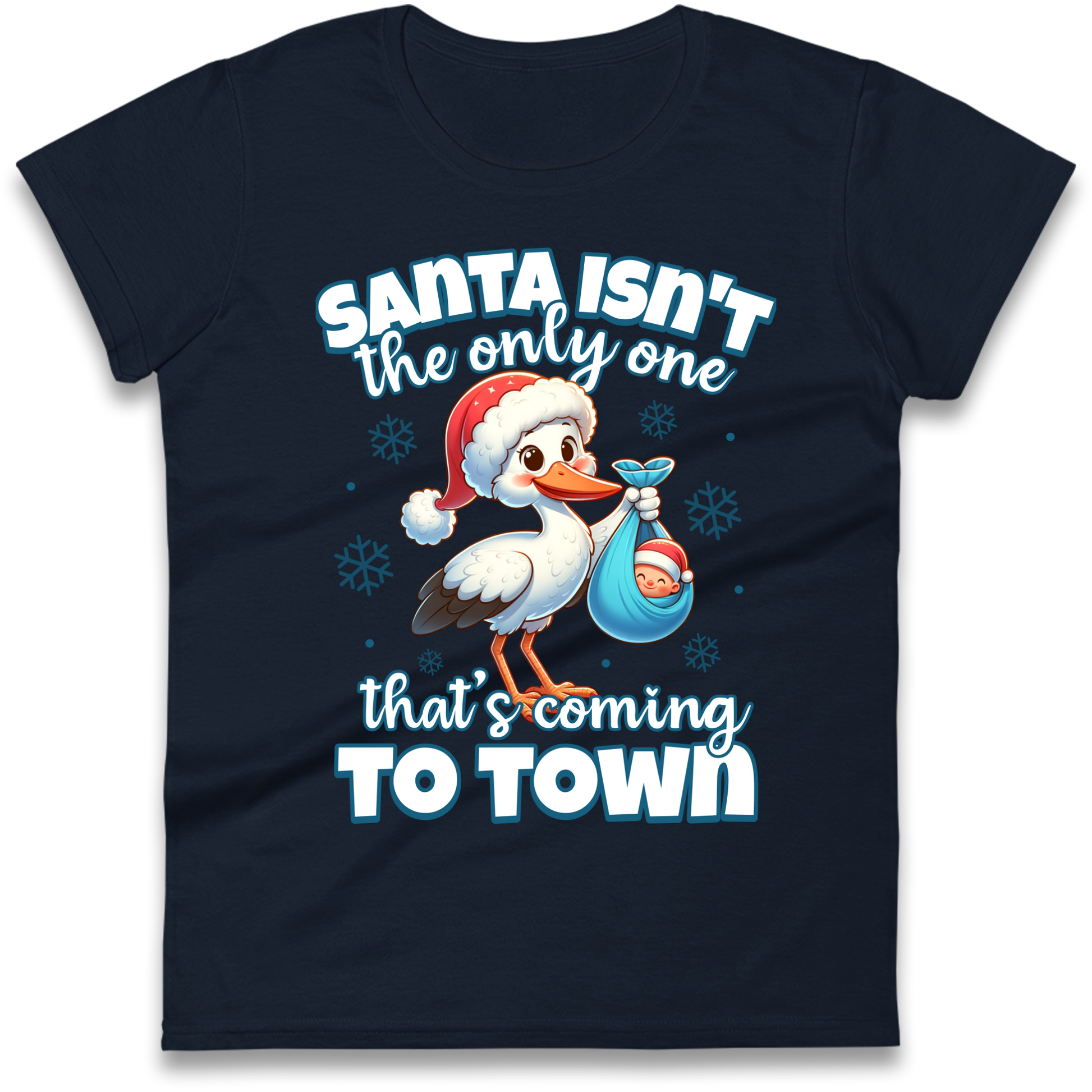 Santa isn't The Only One Thats Coming To Town Christmas Ladies Shirt