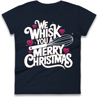 We Whisk You a Merry Christmas Ladies Shirt