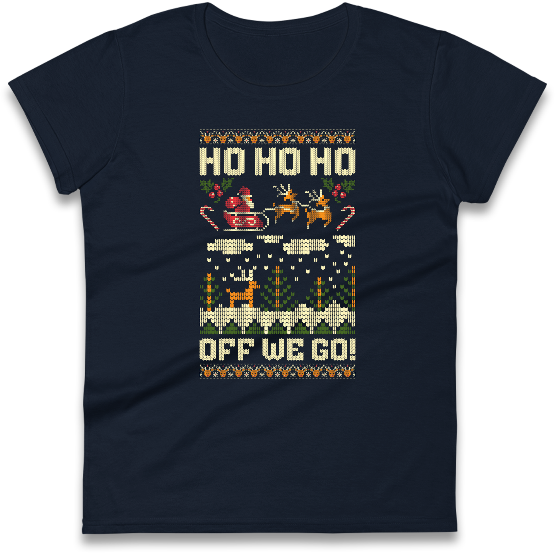 Have Yourself a HO HO HO Off we Go Christmas Ladies Shirt