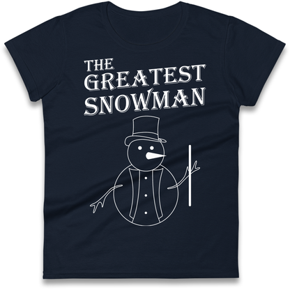 The Greatest Snowman Christmas Ladies Shirt