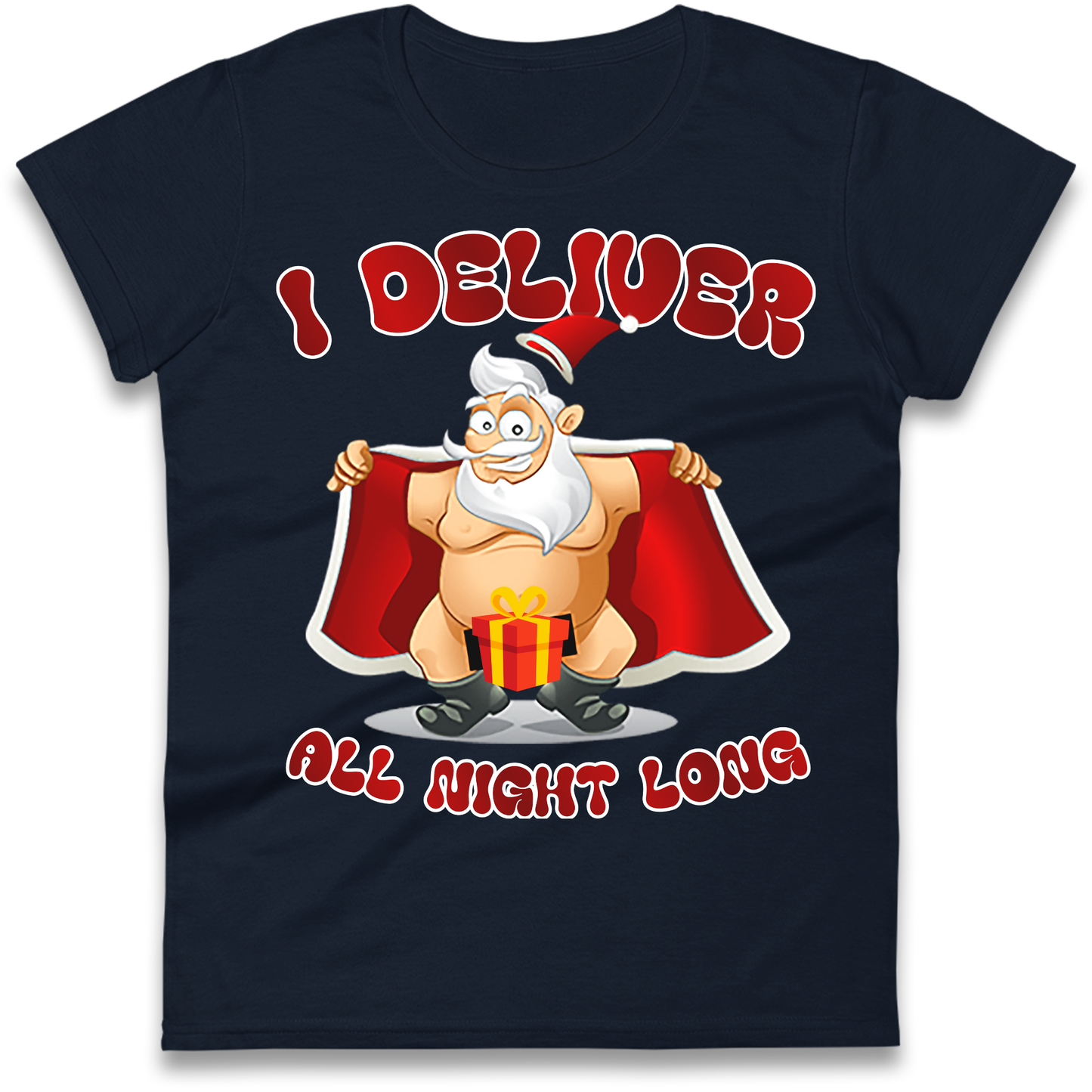 Santa Claus I Deliver All Night Long Christmas Ladies Shirt