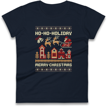 Have Yourself a HO HO HOLIDAY Christmas Ladies Shirt
