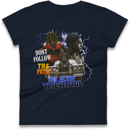 Hip Hop Blaze The Trail Ladies Shirt