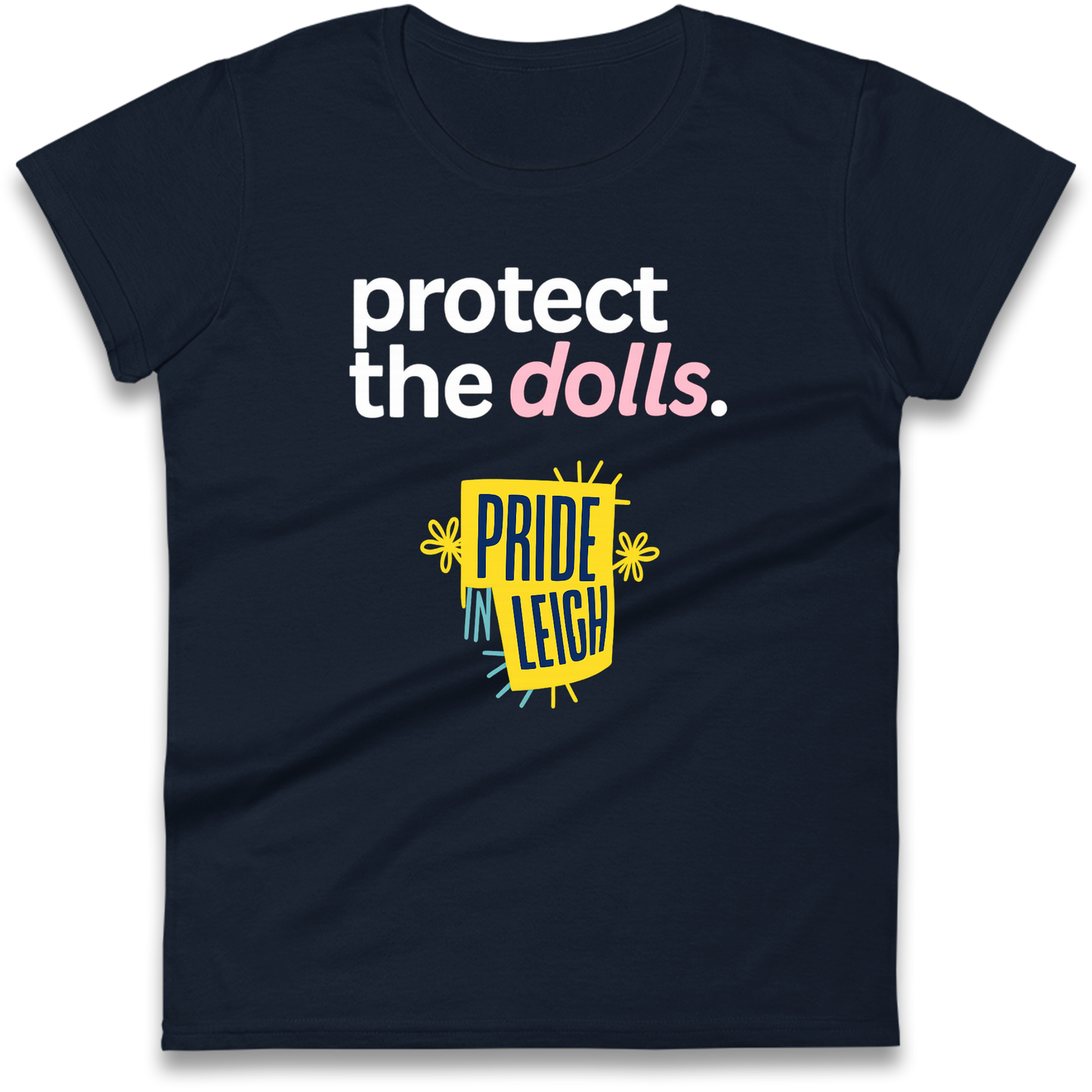 Protect The Dolls Slogan Ladies Shirt
