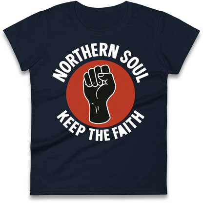 Northern Soul Keep The Faith Ladies Shirt