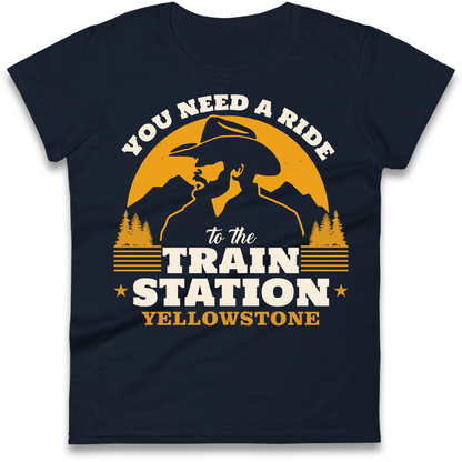 You Need A Ride To The Train Station Ladies Shirt