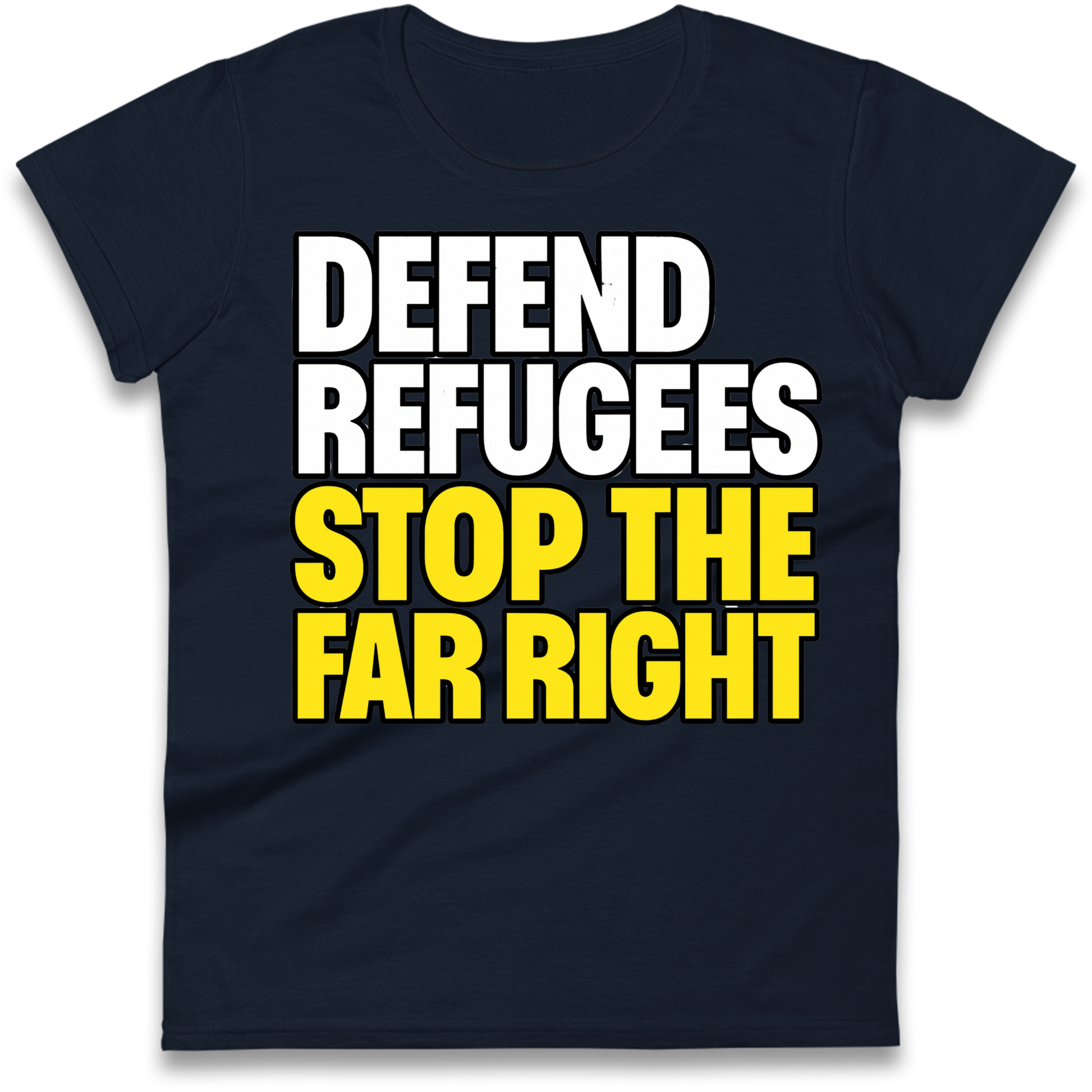 Defend Refugees Stop The Far Right Ladies Shirt