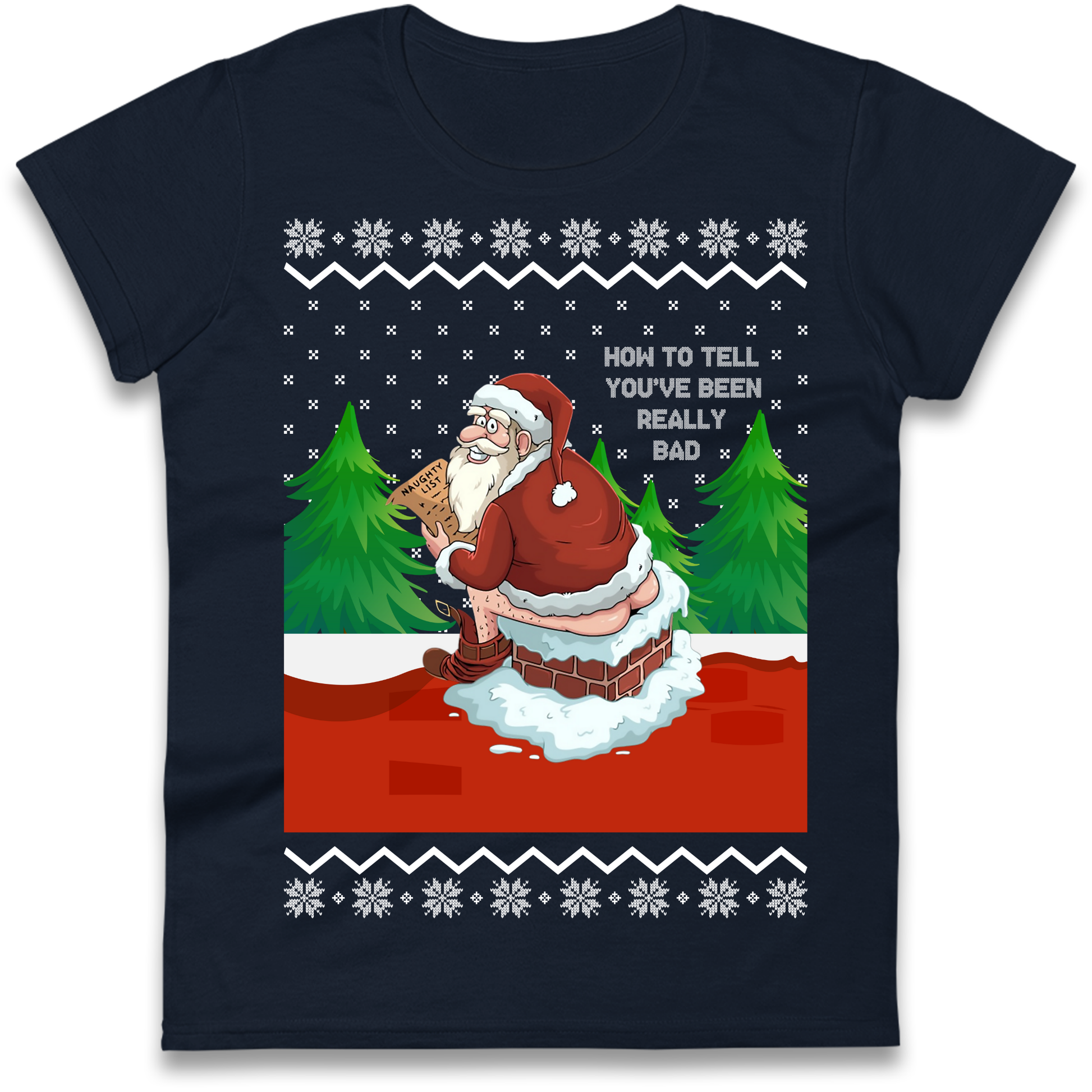 How To Tell That You've Been Really Bad Ladies Shirt