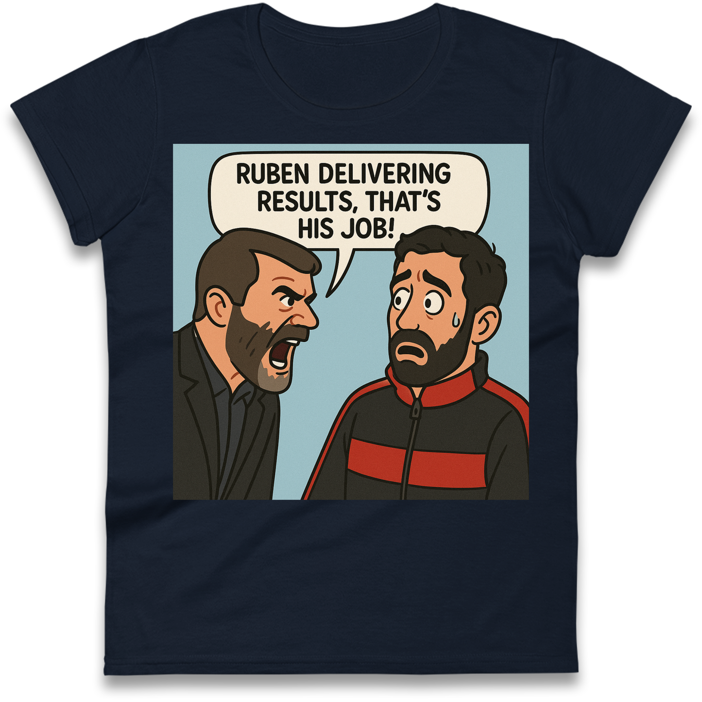 Ruben Delivering Results That's His Job Ladies Shirt