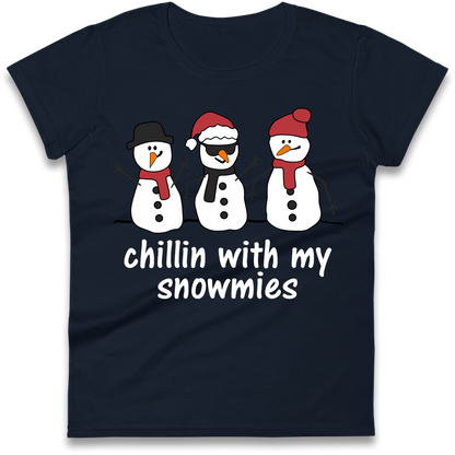 Chillin With My Snowmies Ladies Shirt