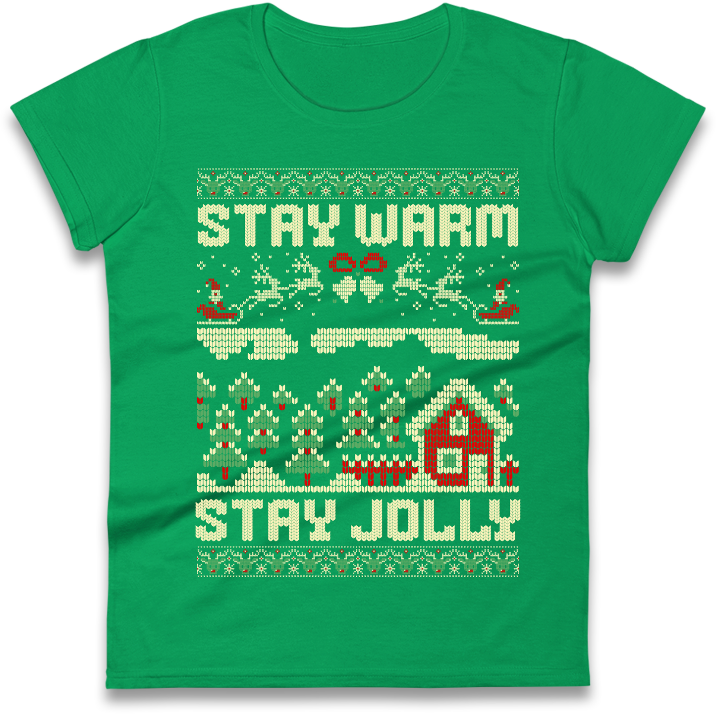 Stay Warm Stay Jolly Christmas Ladies Shirt