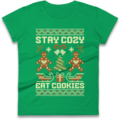 Stay Cozy Eat Cookies Christmas Ladies Shirt