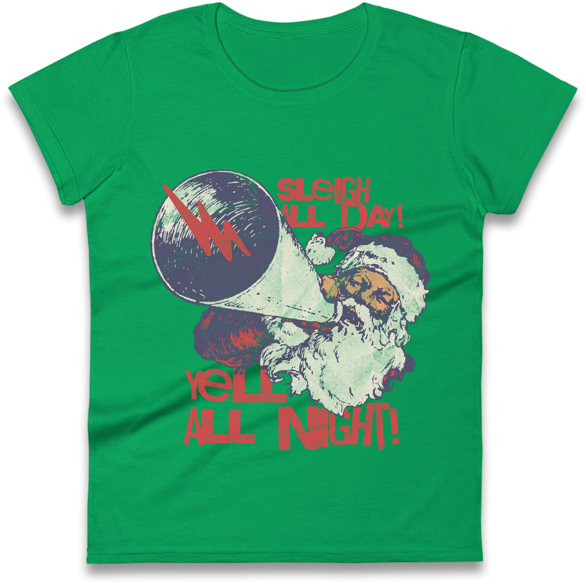 Sleigh All Day Yell All Night Santa Christmas Ladies Shirt
