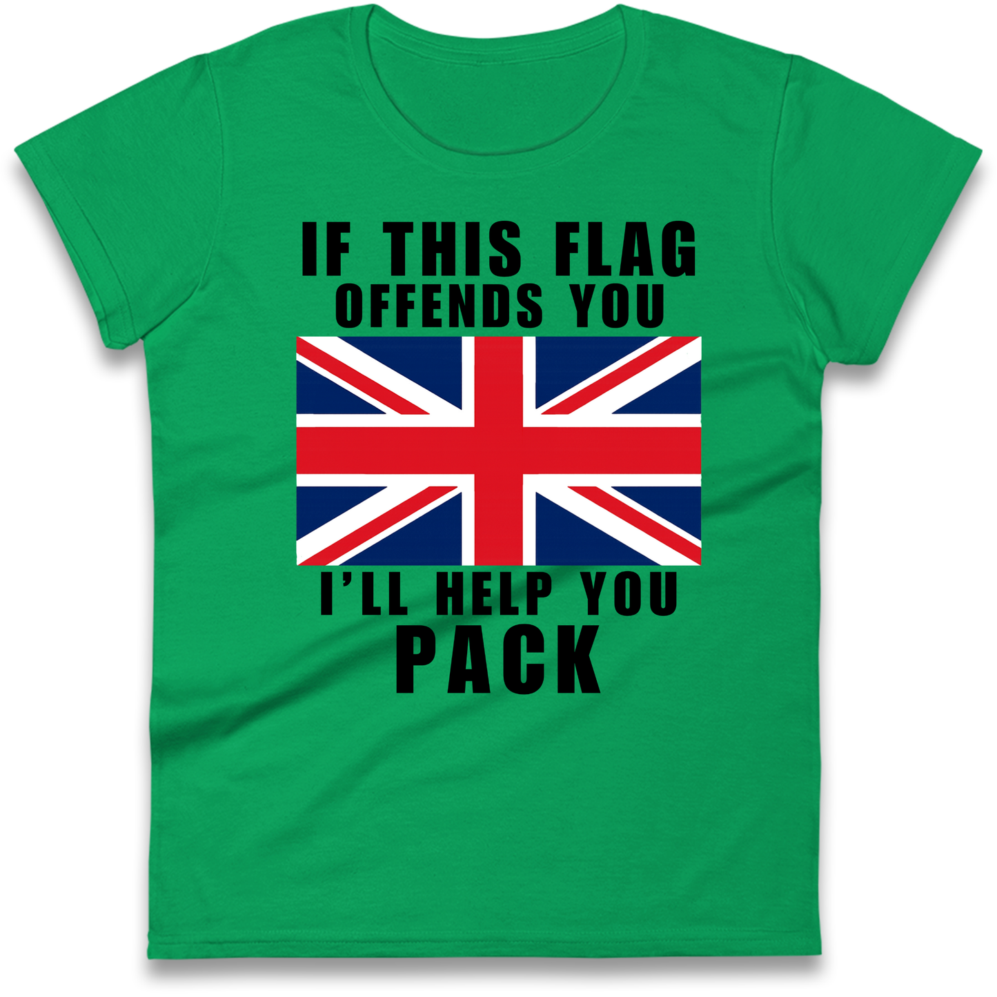 If This Flag Offends You I Will Help You Pack Ladies Shirt