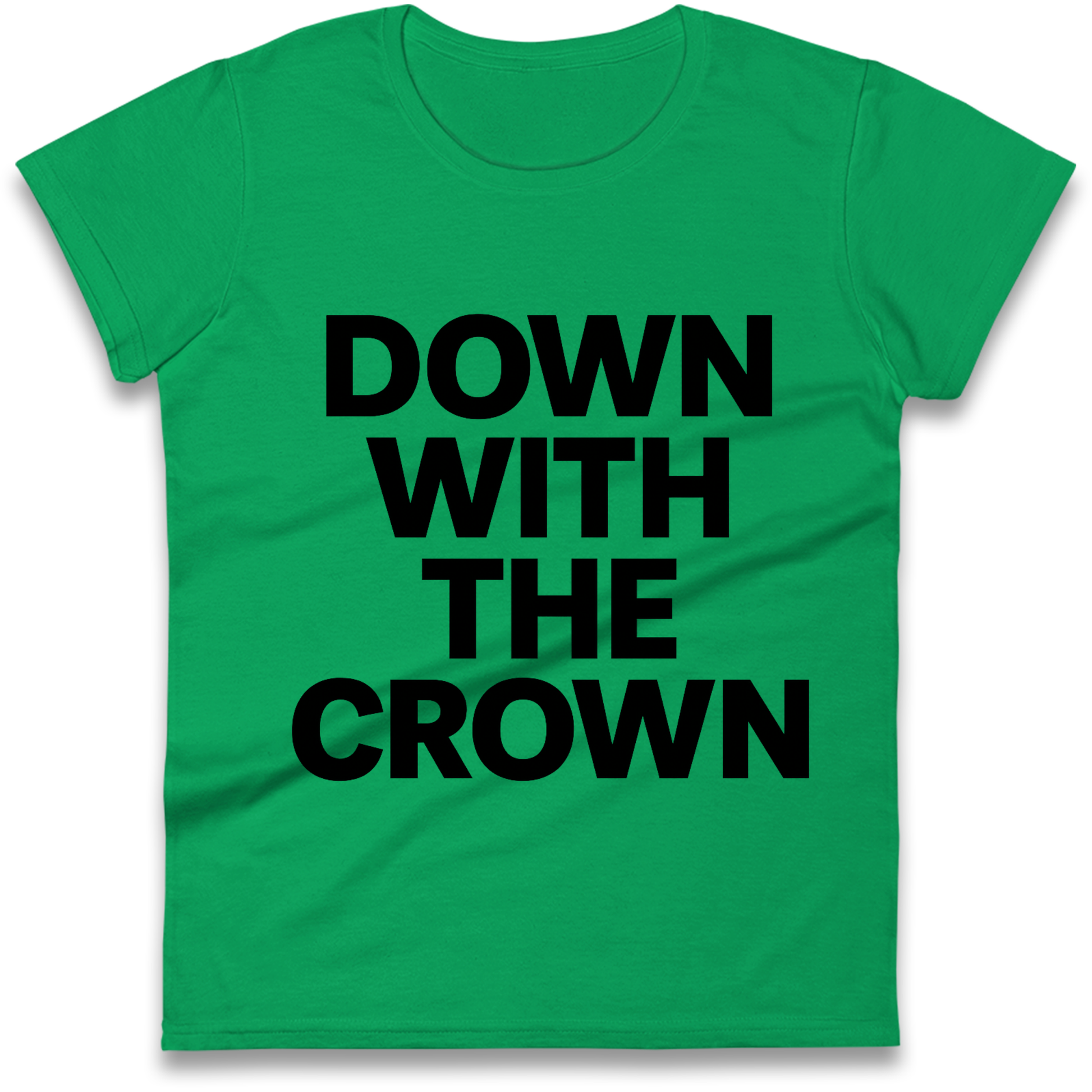 DOWN WITH THE CROWN Ladies Shirt