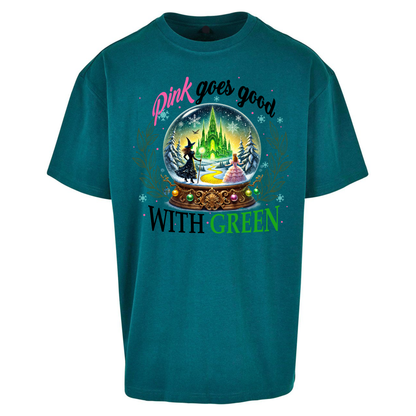 Wicked Pink Goes Good With Green Oversized T Shirt