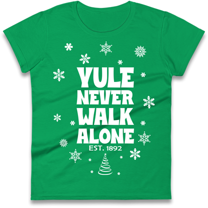 Yule Never Walk Alone Liverpool Christmas Ladies Shirt