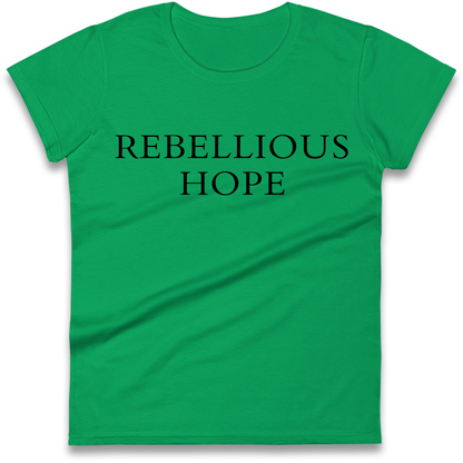Rebellious Hope Embroidered Ladies Shirt