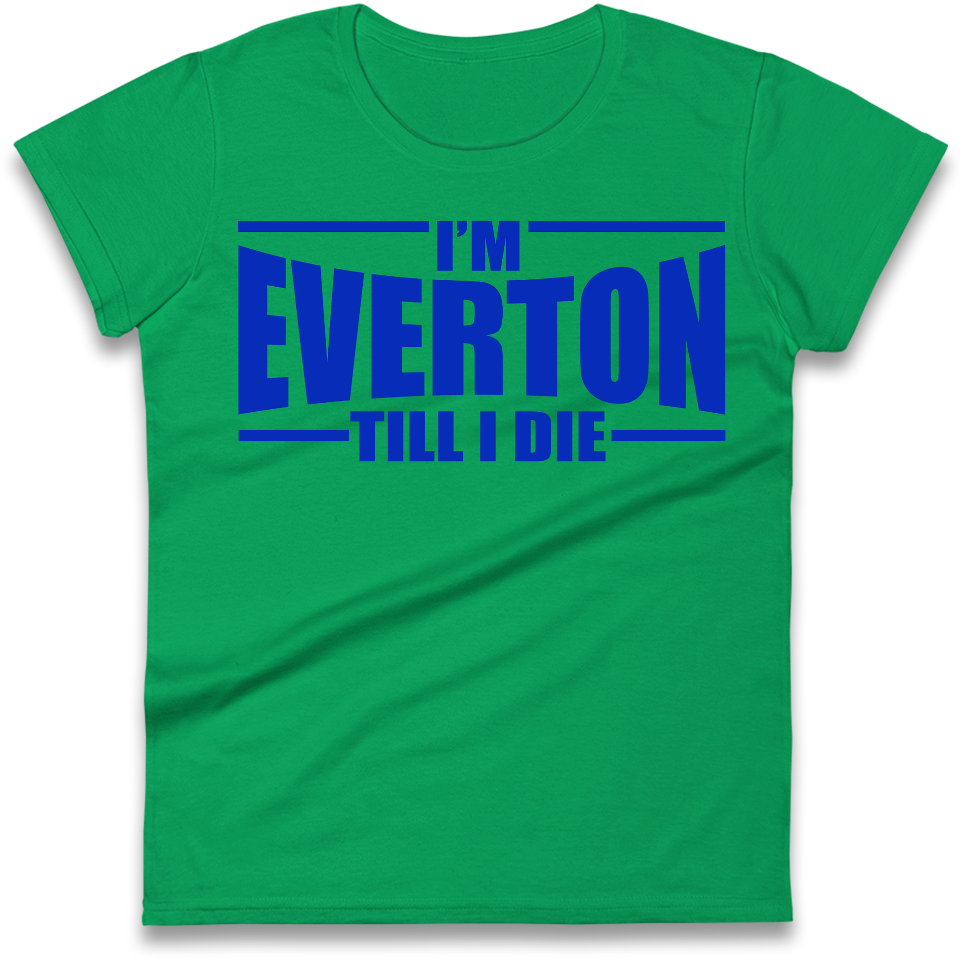 I'm Everton Till I Die Ladies Shirt