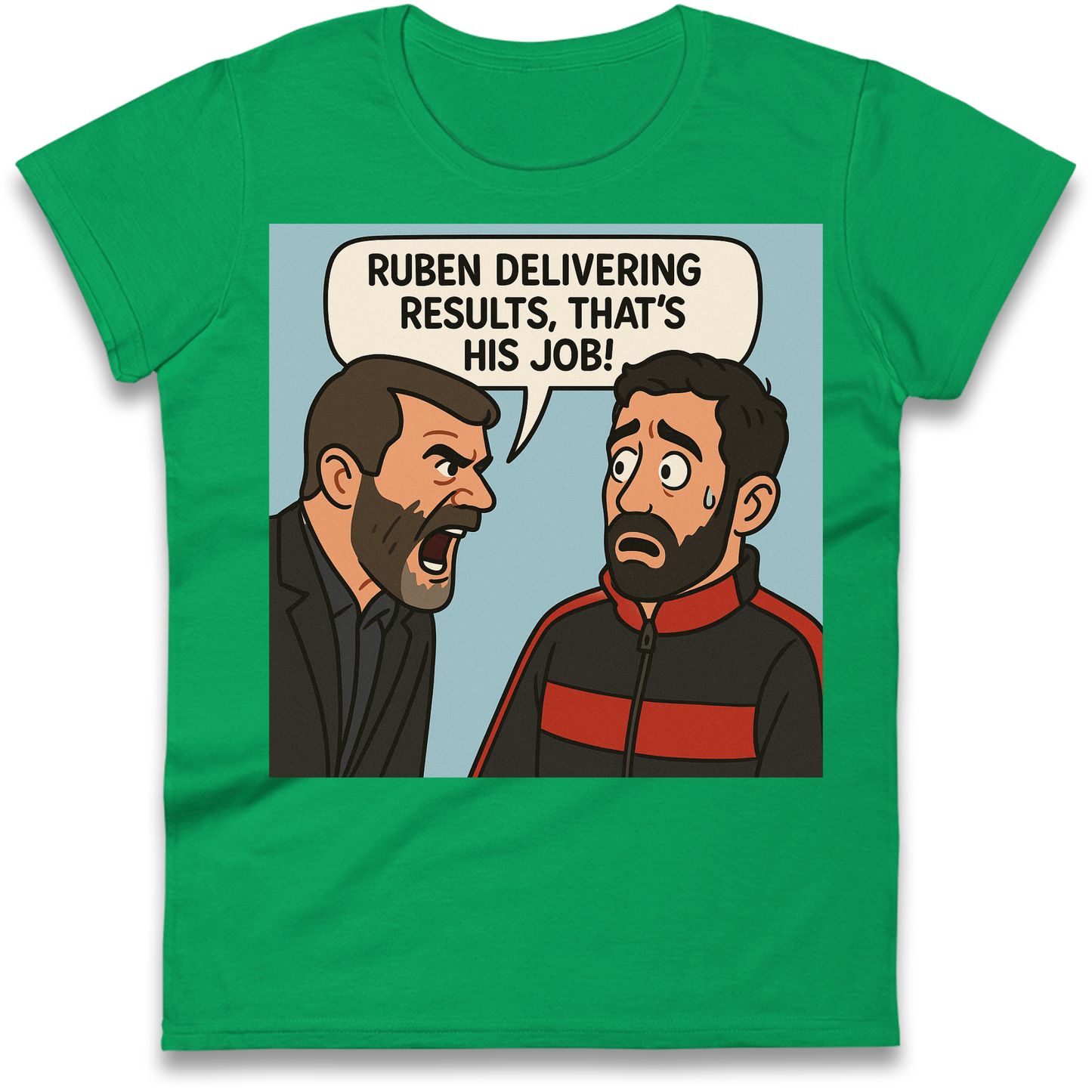 Ruben Delivering Results That's His Job Ladies Shirt