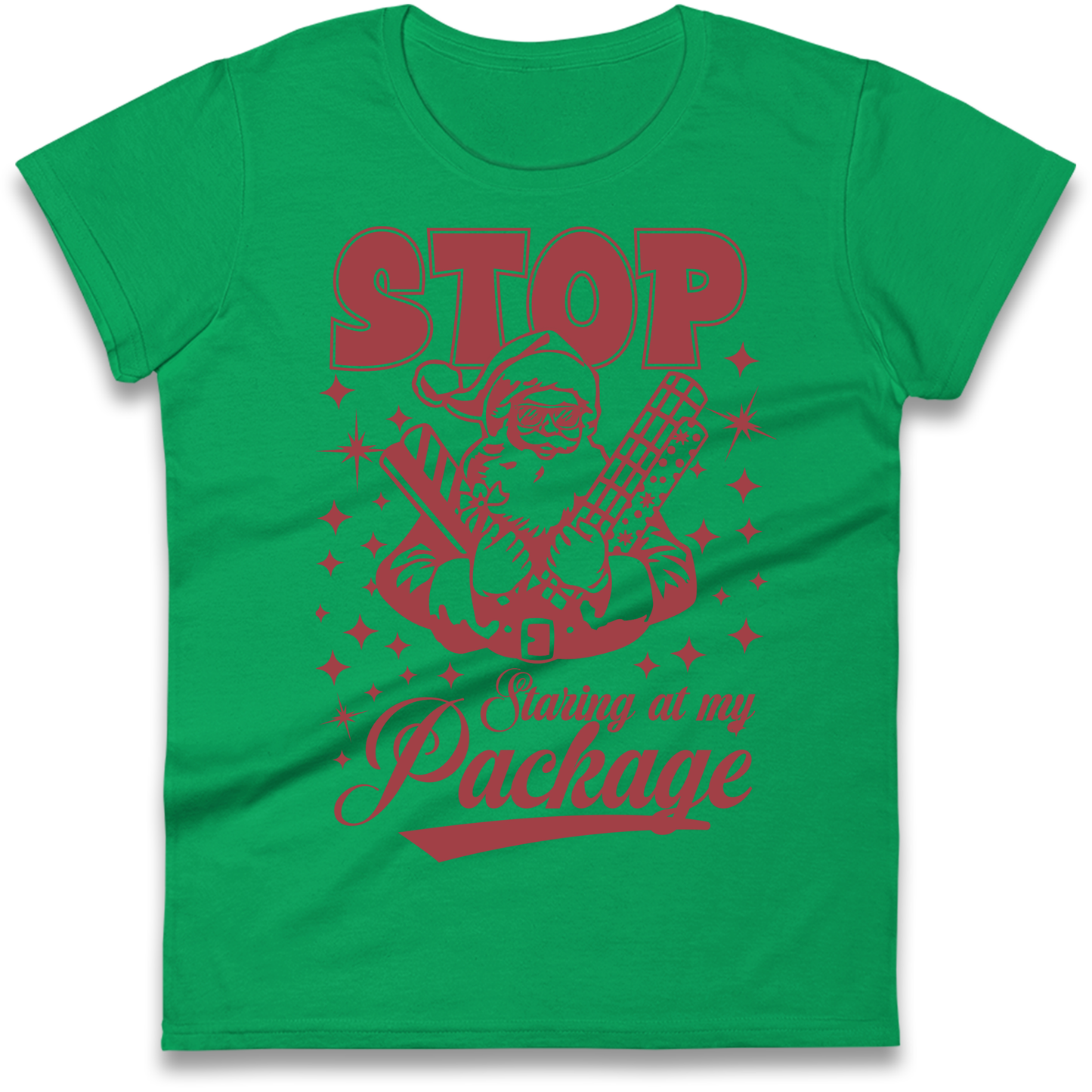 Stop Staring at My Package Christmas Ladies Shirt