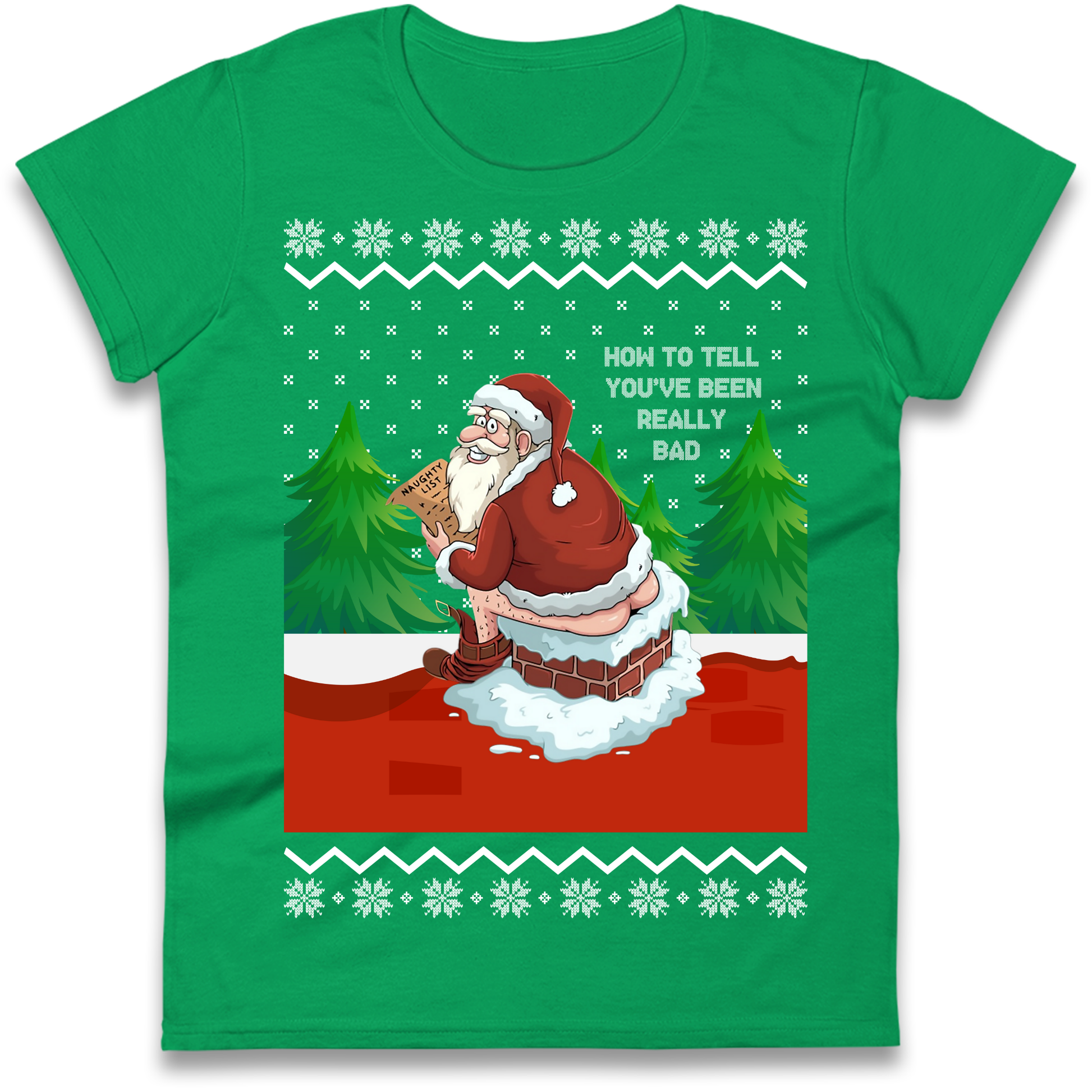 How To Tell That You've Been Really Bad Ladies Shirt